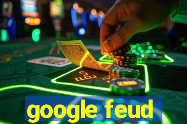 google feud